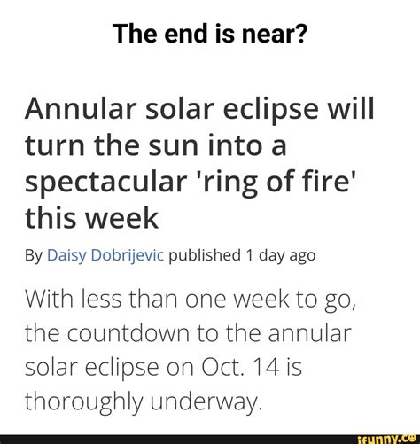 1 week until annular solar eclipse turns the sun into a dramatic .